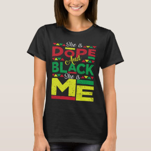 Is Drug And Black She Is Me Black History Melanin  T-Shirt