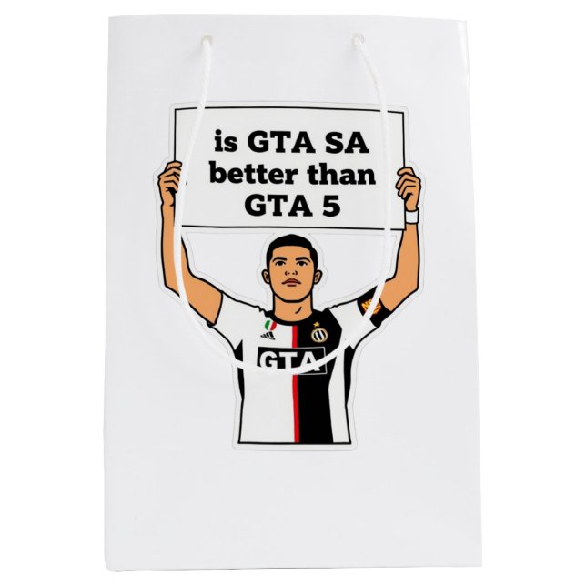 Is GTA SA better than GTA V statement  Medium Gift Bag (Front)