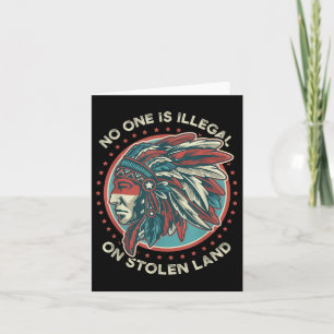 Is Illegal On Stolen Land Anti Trump Protest Card