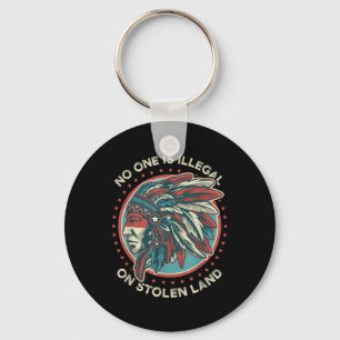 Is Illegal On Stolen Land Anti Trump Protest  Key Ring