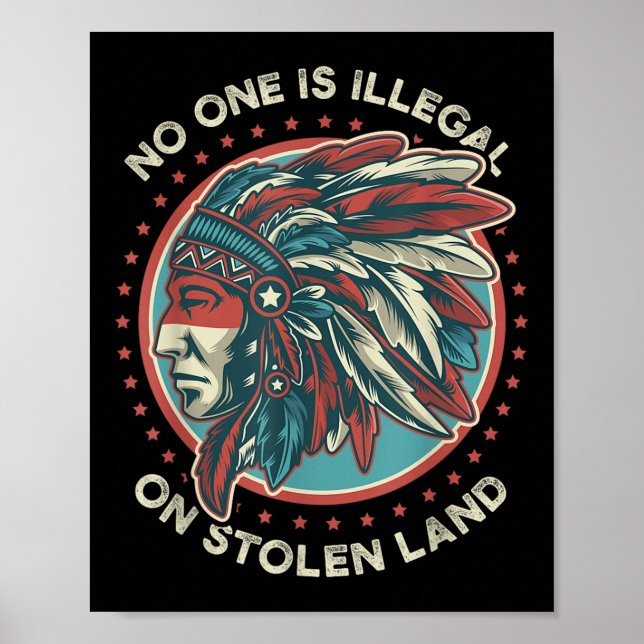 Is Illegal On Stolen Land  Poster (Front)