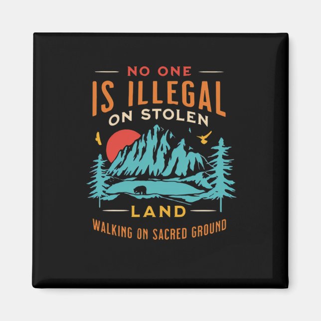 Is Illegal On Stolen Land Vintage  Magnet (Front)