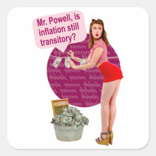 Is Inflation still transitory, Mr. Powell? Square Sticker