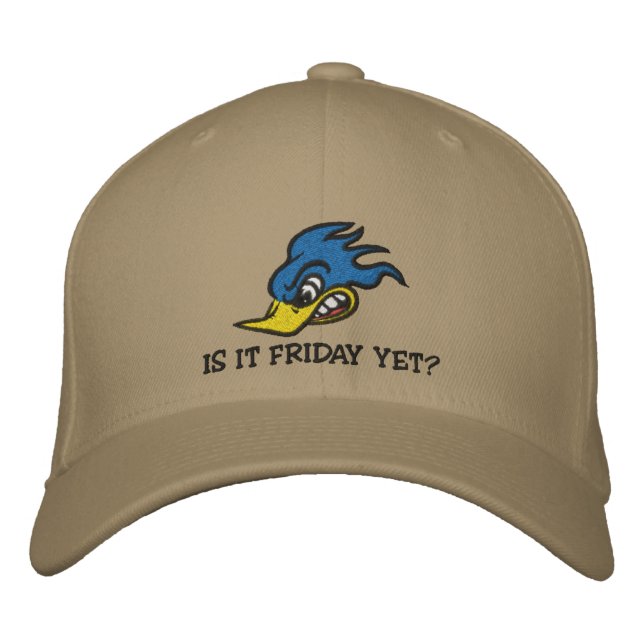 Is It Friday Yet? Embroidered Hat (Front)