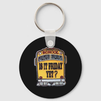 Is It Friday Yet? School Bus Key Ring