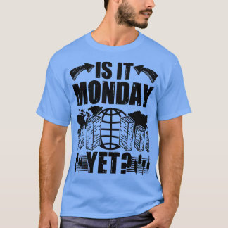 Is It Monday Yet Funny Stock Forex Trading T-Shirt