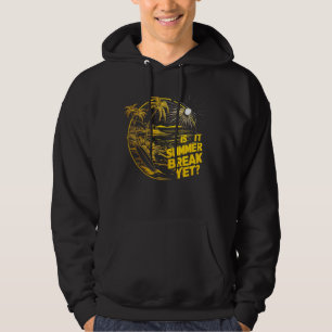 Is It Summer Break Yet Lunch Lady Last Day Of Scho Hoodie