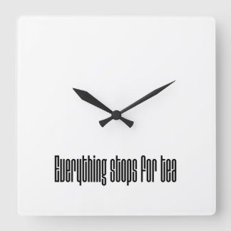 Is it tea time yet?  square wall clock