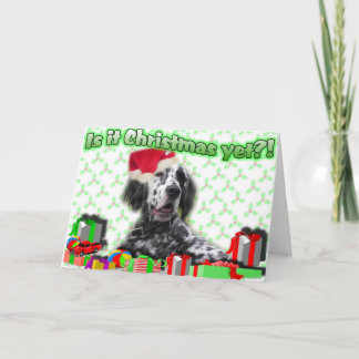 Is it Xmas yet? Holiday Card