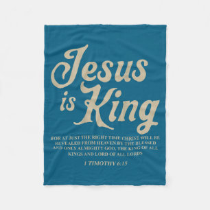Is Jesus King 1 Timothy 6 Fleece Blanket