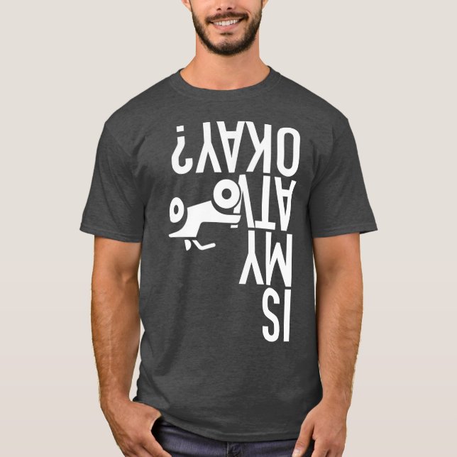 Is My ATV Okay Funny Quad  (3) T-Shirt (Front)