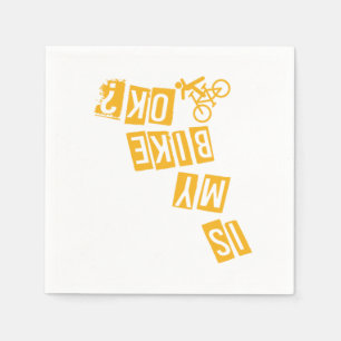 Is My Bike Ok Cycling BMX MTB Biker Bicycle Gift Napkin