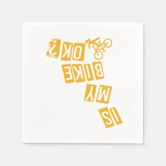 Is My Bike Ok Cycling BMX MTB Biker Bicycle Gift Napkin (Front)