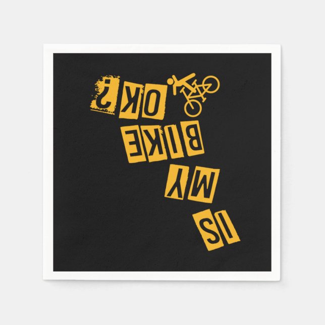 Is My Bike Ok Cycling BMX MTB Biker Bicycle Gift Napkin (Front)