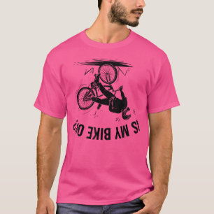 Is My Bike Ok Funny Bmx Rider T-Shirt