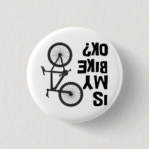 Is My Bike OK Funny Mountain Bike 3 Cm Round Badge