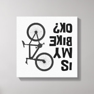 Is My Bike OK Funny Mountain Bike Canvas Print