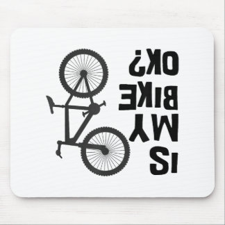 Is My Bike OK Funny Mountain Bike Mouse Pad