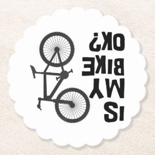 Is My Bike OK Funny Mountain Bike Paper Coaster