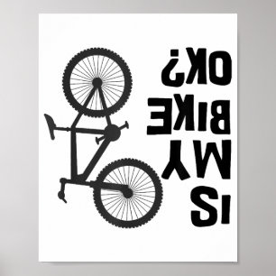 Is My Bike OK Funny Mountain Bike Poster