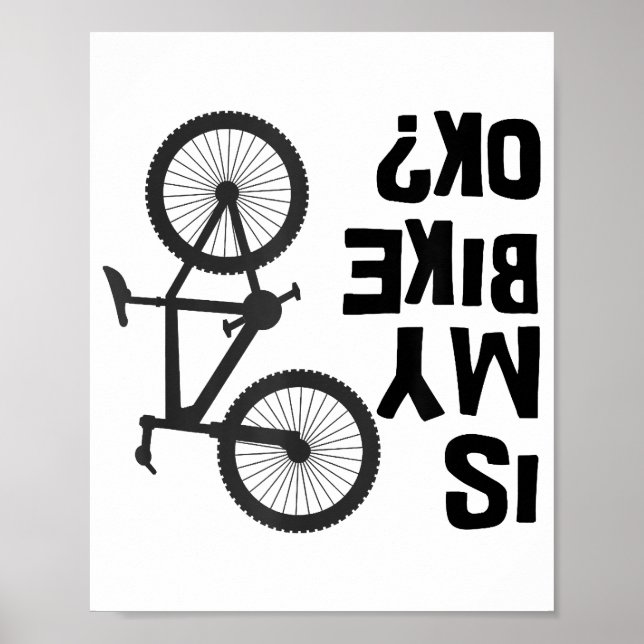 Is My Bike OK Funny Mountain Bike Poster (Front)