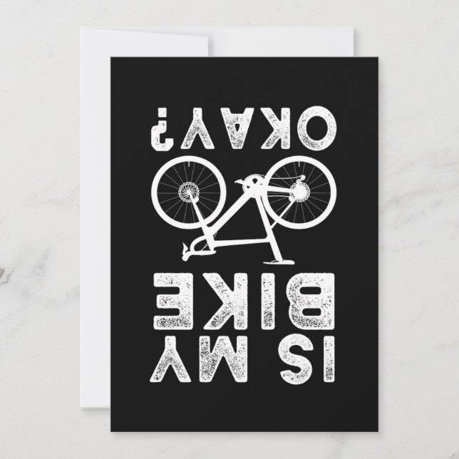 Is My Bike Ok MTB BMX Biker Bicycle Cycling Gift Invitation (Front)