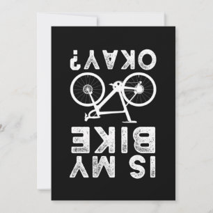 Is My Bike Ok MTB BMX Biker Bicycle Cycling Gift Invitation
