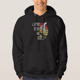 Is My Board Okay Funny Vintage Snowboard Hoodie