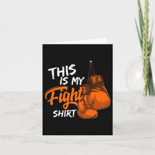 Is My Fight Leukaemia Awareness Warrior Survivor  Card