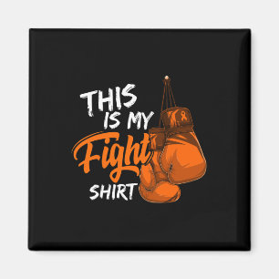 Is My Fight Leukaemia Awareness Warrior Survivor  Magnet