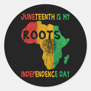 Is My Independence Day African Roots Freedom Men  Classic Round Sticker