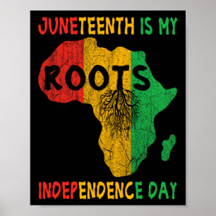 Is My Independence Day African Roots Freedom Men Poster