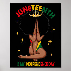 Is My Independence Day - Black Girl Black Queen  Poster