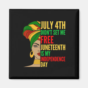 Is My Independence Day Black History Civil Rights  Magnet