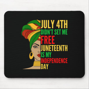 Is My Independence Day Black History Civil Rights Mouse Pad