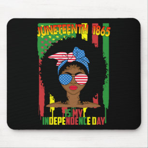 Is My Independence Day Black Women 4th Of July 4 Mouse Pad