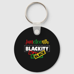 Is My Independence Day Black Women Black Pride 17  Key Ring