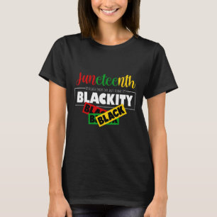 Is My Independence Day Black Women Black Pride 17  T-Shirt
