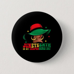 Is My Independence Day Black Women Hat Of Freedom  6 Cm Round Badge
