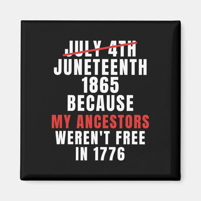 Is My Independence Day Not 4th Of July  Magnet (Front)