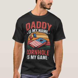 Is My Name Cornhole Is My T-Shirt