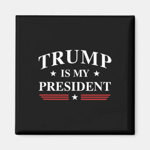 Is My President Magnet