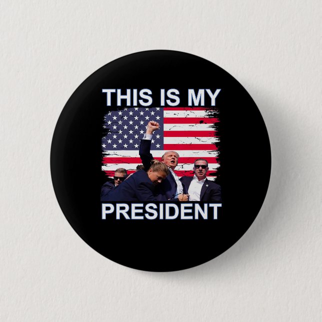 Is My President Trump 2024 Elections  6 Cm Round Badge (Front)