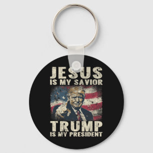 Is My Saviour Trump Is My President 2024 American  Key Ring