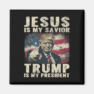 Is My Saviour Trump Is My President 2024 American Magnet