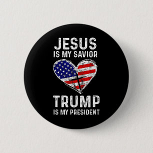 Is My Saviour Trump Is My President 2  6 Cm Round Badge