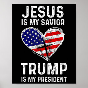 Is My Saviour Trump Is My President 2  Poster