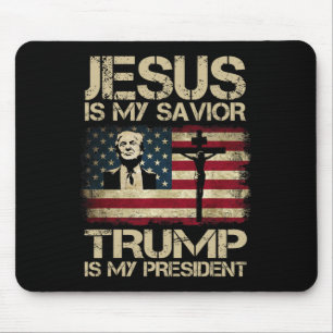 Is My Saviour Trump Is My President Trump 2024 Usa Mouse Pad