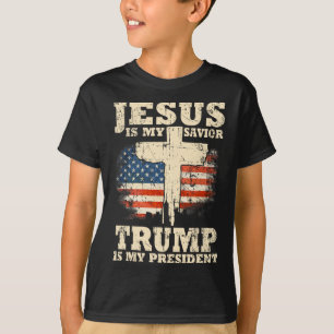 Is My Saviour Trump Is My President Trump Supporte T-Shirt