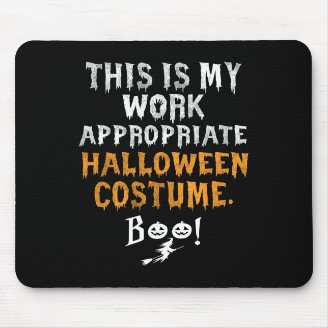 Is My Work Appropriate Halloween Costume Boo Ghost Mouse Pad (Front)